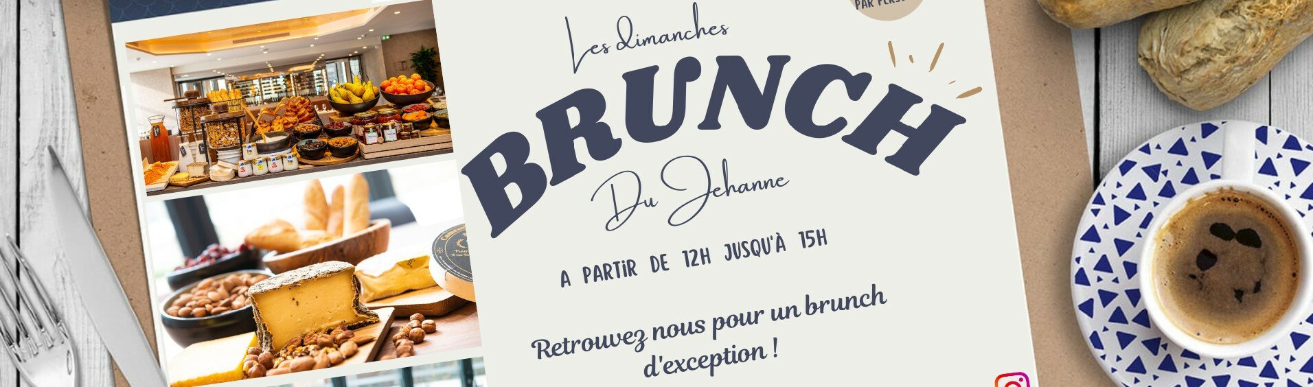 Brunchs le dimanche de 12h à 15h